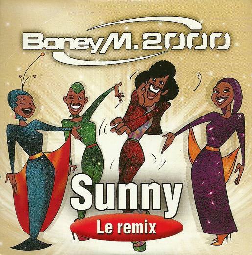 Sunny перевод песни. Boney m 2000. Boney m Sunny. Бони м Sunny. Boney m Sunny обложка.